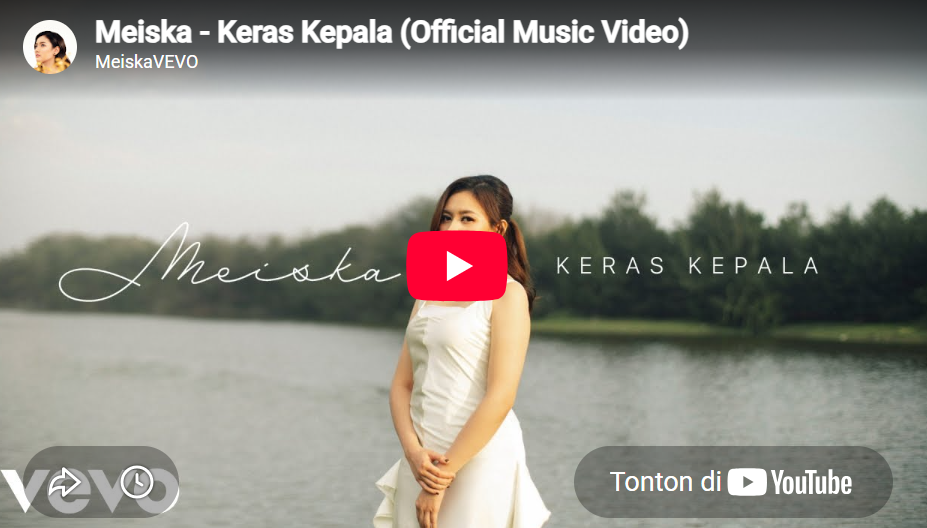 lagu keras kepala meiska.