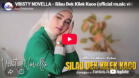 lagu silau dek kilek kaco vristy novella.
