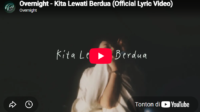 Lagu Kita Lewati Berdua - Overnight. Lagu Kita Lewati Berdua - Overnight.